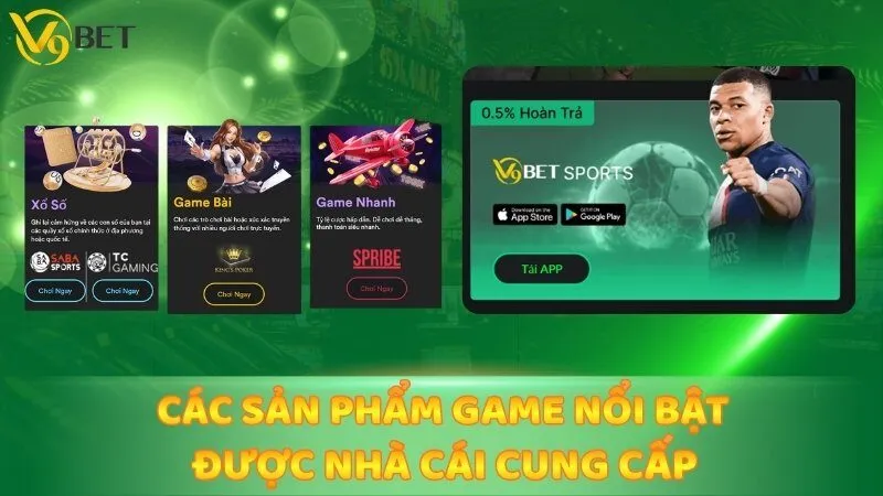 Các sản phẩm game nổi bật được nhà cái cung cấp