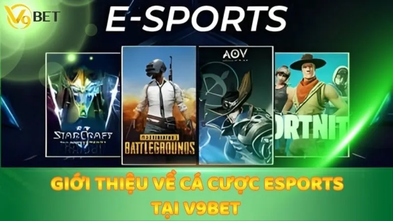 Giới thiệu về cá cược eSports tại V9bet